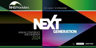 NHS Providers Annual Conference and Exhibition 2024 'Next Generation'