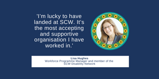 quote card from Lisa Hughes saying 'I’m lucky to have landed at SCW. It’s the most accepting and supportive organisation I have worked in'